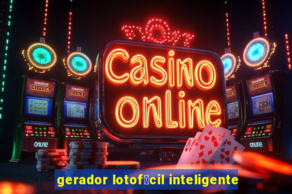 gerador lotof谩cil inteligente